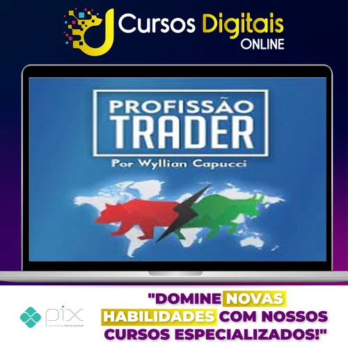Profissão Trader Mercado Americano - Wyllian Capucci